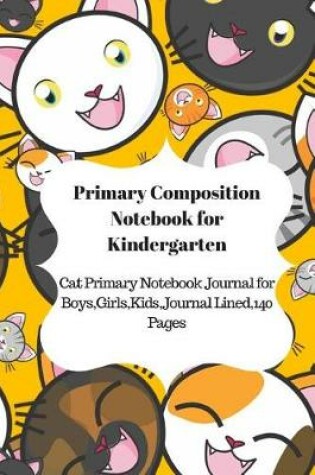 Cover of Primary Composition Notebook for Kindergarten