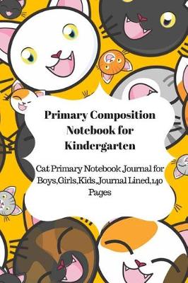 Book cover for Primary Composition Notebook for Kindergarten