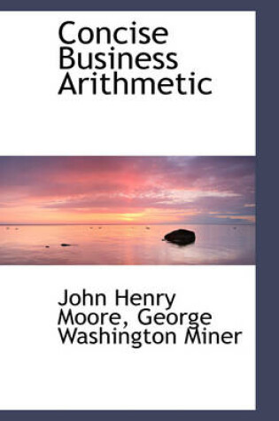 Cover of Concise Business Arithmetic