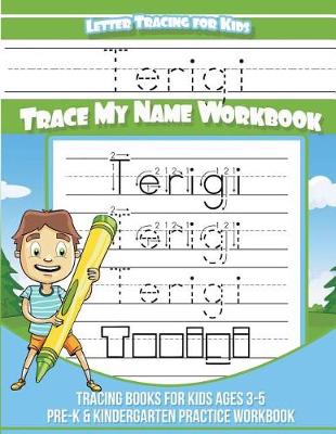 Book cover for Terigi Letter Tracing for Kids Trace My Name Workbook