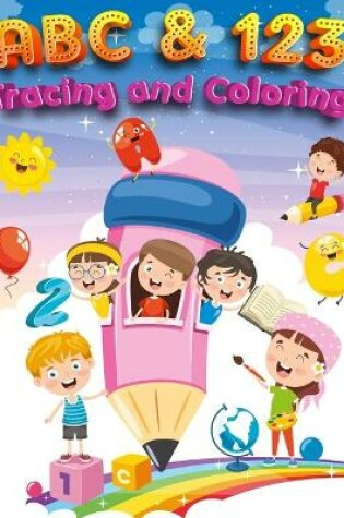 Cover of ABC & 123 Coloring and Tracing