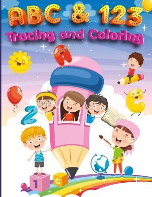 Book cover for ABC & 123 Coloring and Tracing