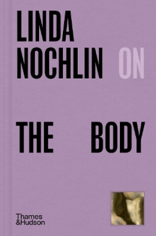 Cover of Linda Nochlin on The Body