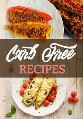 Book cover for Carb Free Recipes