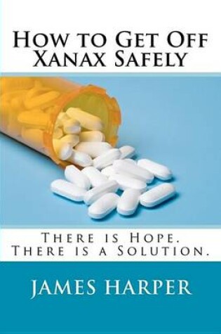 Cover of How to Get Off Xanax Safely