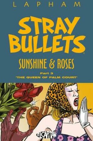 Cover of Stray Bullets: Sunshine & Roses Volume 3