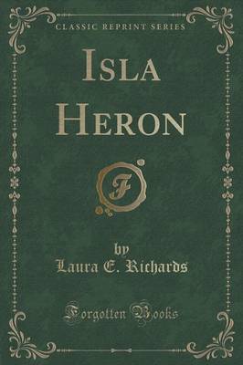 Book cover for Isla Heron (Classic Reprint)