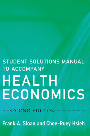 Cover of Student Solutions Manual to Accompany Health Economics, second edition