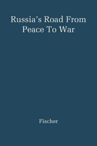 Cover of Russia's Road from Peace to War