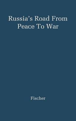 Book cover for Russia's Road from Peace to War