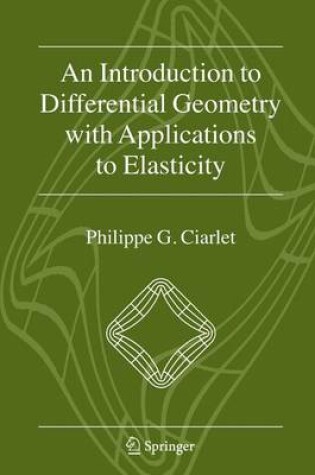 Cover of An Introduction to Differential Geometry with Applications to Elasticity