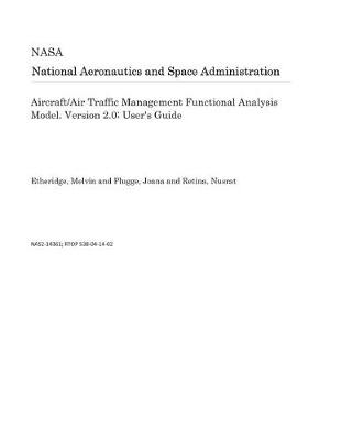 Book cover for Aircraft/Air Traffic Management Functional Analysis Model. Version 2.0; User's Guide