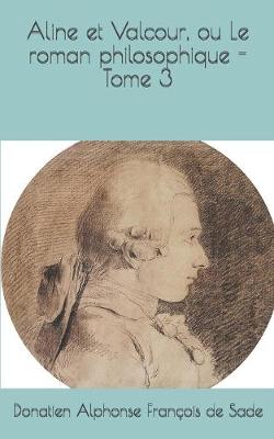 Book cover for Aline et Valcour, ou Le roman philosophique - Tome 3