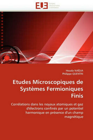 Cover of Etudes Microscopiques de Syst mes Fermioniques Finis