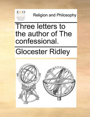 Book cover for Three Letters to the Author of the Confessional.