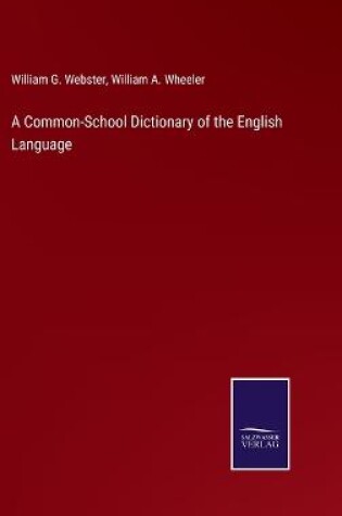 Cover of A Common-School Dictionary of the English Language