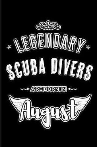 Cover of Legendary Scuba Divers are born in August