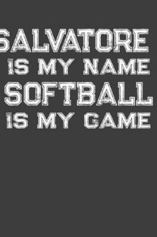 Cover of Salvatore Is My Name Softball Is My Game