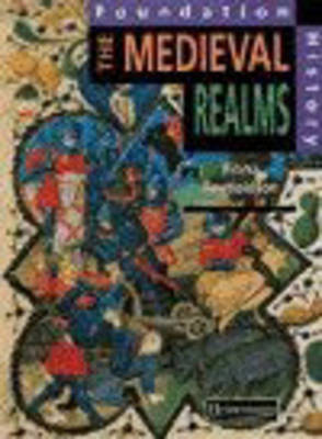 Book cover for Foundation History: Student Book.  Medieval Realms