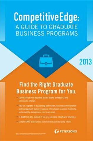 Cover of Competitiveedge: A Guide to Graduate Business Programs 2013