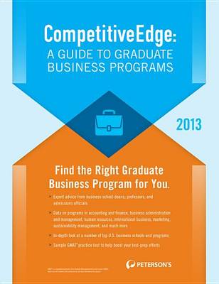 Cover of Competitiveedge: A Guide to Graduate Business Programs 2013