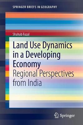 Cover of Land Use Dynamics in a Developing Economy