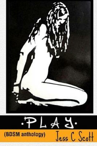 Cover of Play (Bdsm Anthology)