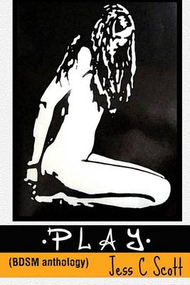 Book cover for Play (Bdsm Anthology)