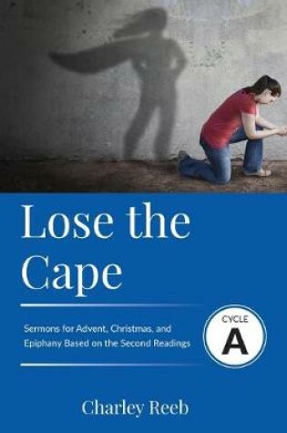 Cover of Lose the Cape