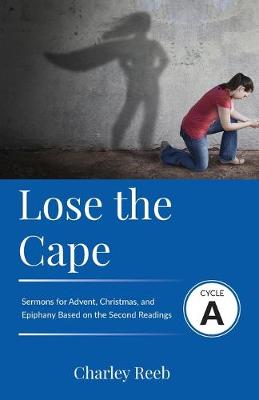 Cover of Lose the Cape