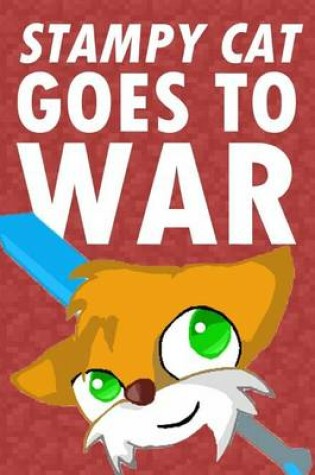 Cover of Stampy Cat Goes to War