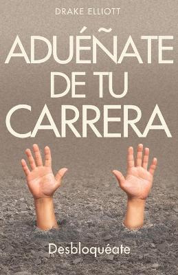 Cover of Aduenate de tu Carrera