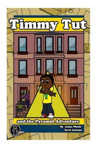 Cover of Timmy Tut and the Pyramid Adventure