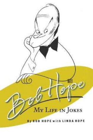 Cover of Bob Hope: My Life in Jokes