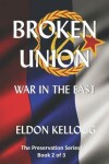 Book cover for Broken Union - War in the East