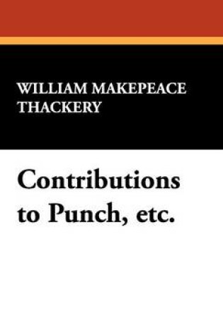 Cover of Contributions to Punch, Etc.