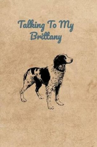 Cover of Talking To My Brittany
