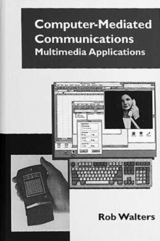 Cover of Computer Mediated Communications: Multimedia Applications