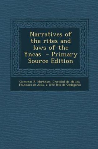 Cover of Narratives of the Rites and Laws of the Yncas - Primary Source Edition