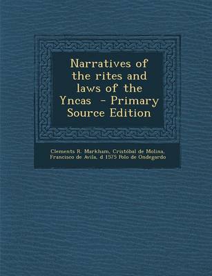 Book cover for Narratives of the Rites and Laws of the Yncas - Primary Source Edition