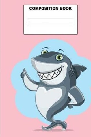 Cover of Shark Composition Book