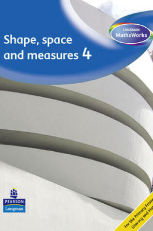 Cover of Longman MathsWorks: Year 4 Shape, Space and Measure Teachers File Revised