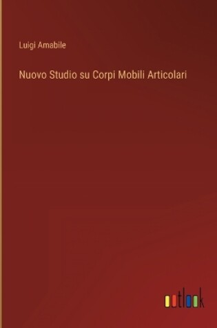 Cover of Nuovo Studio su Corpi Mobili Articolari