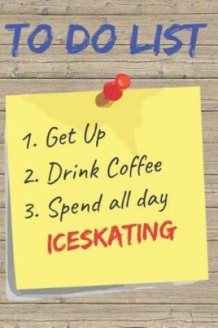 Cover of To Do List Iceskating Blank Lined Journal Notebook