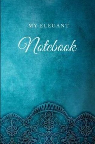 Cover of My Elegant Notebook