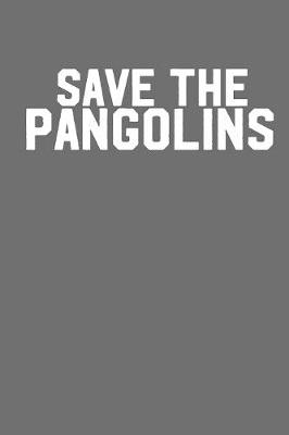 Book cover for Save the Pangolin