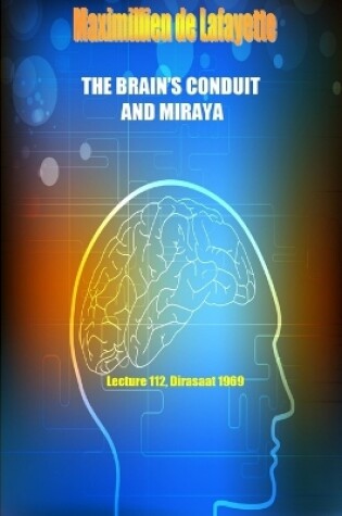 Cover of The Brain's Conduit and Miraya. Lecture 112, Dirasaat 1969