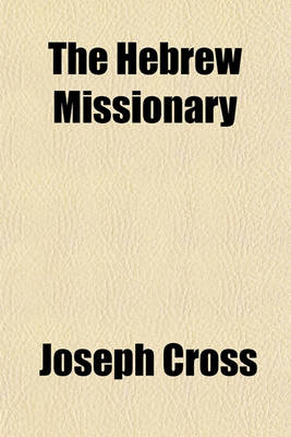 Book cover for The Hebrew Missionary; Essays, Exegetical and Practical, on the Book of Jonah