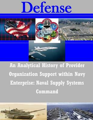 Book cover for An Analytical History of Provider Organization Support within Navy Enterprise