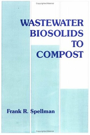 Cover of Wastewater Biosolids to Compost